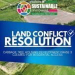 Ministry of Sustainable Development Announces Resolution of Cabbage Tree Land Dispute